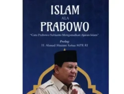 Peluncuran Buku Islam Ala Prabowo: Antara Syiar dan Strategi Citra Politik